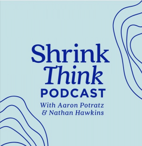 new heights featured on shrink think podcast